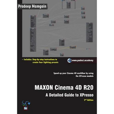 MAXON Cinema 4D R20: A Detailed Guide to XPresso
