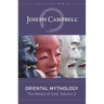 Oriental Mythology (the Masks of God, Volume 2)