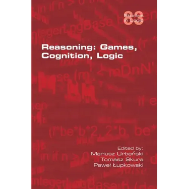 Reasoning: Games, Cognition, Logic