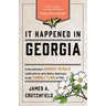 It Happened in Georgia: Stories of Events and People That Shaped Peach State History