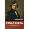 Taras Bulba, and Other Tales