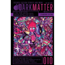 Dark Matter Magazine Issue 010