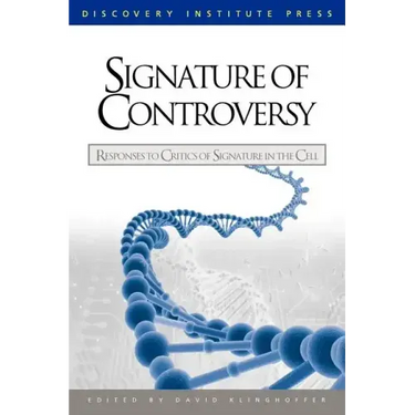 Signature of Controversy: Responses to Critics of Signature in the Cell
