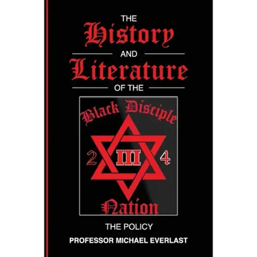 The History and Literature of The Black Disciple Nation: The Policy