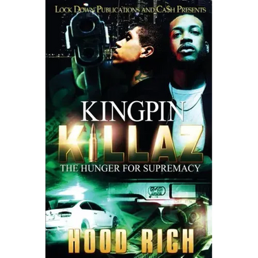 Kingpin Killaz: The Hunger for Supremacy