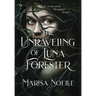 The Unraveling of Luna Forester