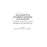 Academic and Workplace Sexual Harassment: A Handbook of Cultural, Social Science, Management and Legal Perspectives