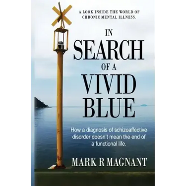 In Search of a Vivid Blue: How a diagnosis of schizoaffective disorder doesn't mean the end of a functional life.