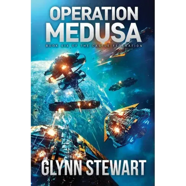 Operation Medusa: Castle Federation Book 6