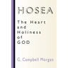 Hosea: The Heart and Holiness of God