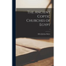 The Ancient Coptic Churches of Egypt; 1
