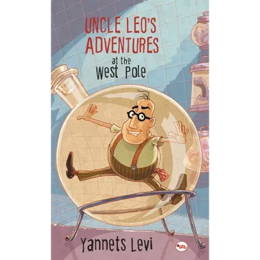 Uncle Leo's Adventures at the West Pole
