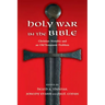 Holy War in the Bible: Christian Morality and an Old Testament Problem