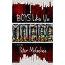Boys Like Us