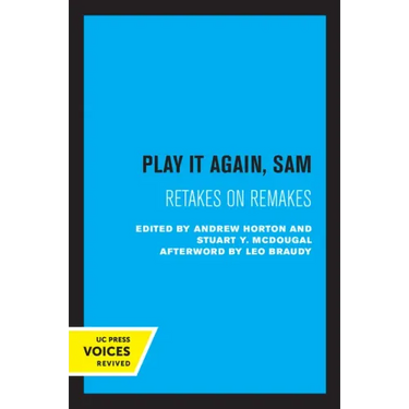 Play It Again, Sam: Retakes on Remakes