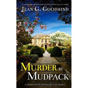 MURDER BY MUDPACK an absolutely gripping cozy murder mystery full of twists