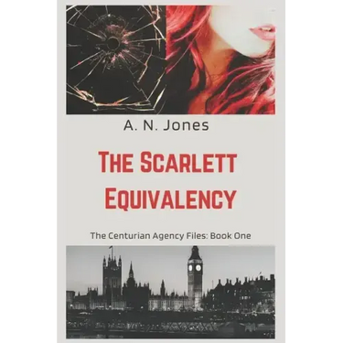 The Scarlett Equivalency: The Centurian Agency Files: Book One