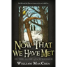 Now That We Have Met: In The Guise Of A Stranger