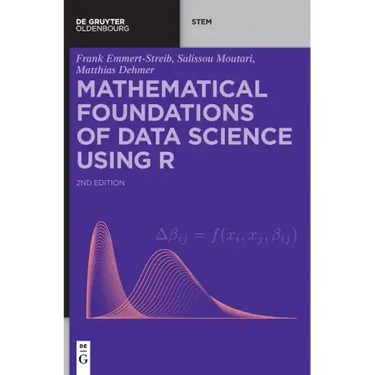 Mathematical Foundations of Data Science Using R