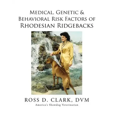 Medical, Genetic & Behavioral Risk Factors of Rhodesian Ridgebacks