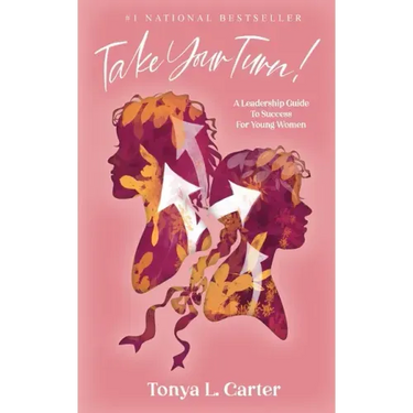 Take Your Turn!: A Leadership Guide to Success for Young Women