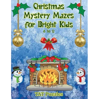 Christmas Mystery Mazes for Bright Kids 8-12