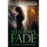 As Shadows Fade: The Gardella Vampire Hunters, 5