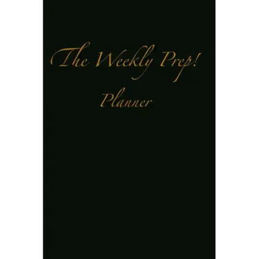 The Weekly Prep!: Planner
