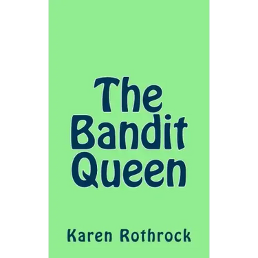 The Bandit Queen