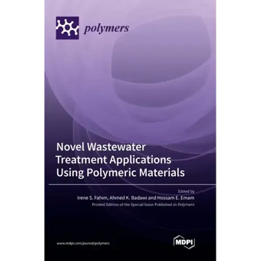 Novel Wastewater Treatment Applications Using Polymeric Materials