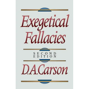 Exegetical Fallacies