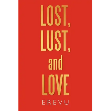 Lost, Lust and Love
