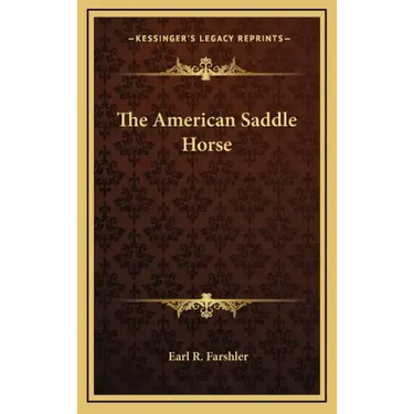 The American Saddle Horse