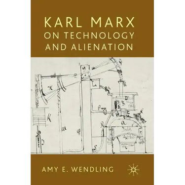 Karl Marx on Technology and Alienation