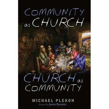 Community as Church, Church as Community