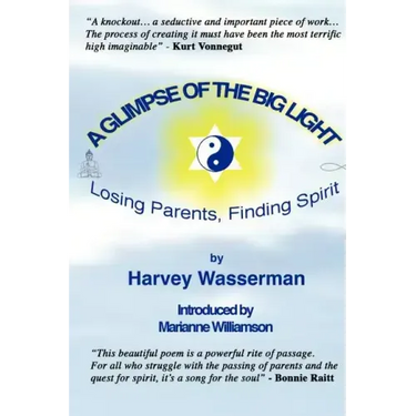 A Glimpse of the Big Light: Losing Parents, Finding Spirit