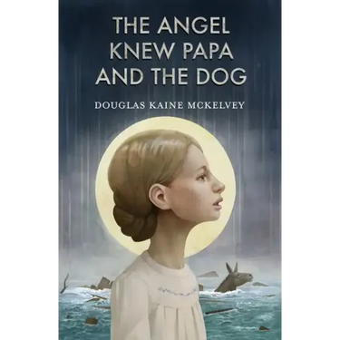 The Angel Knew Papa and the Dog