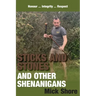 Sticks and Stones and other shenanigans