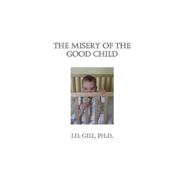 The Misery of the Good Child