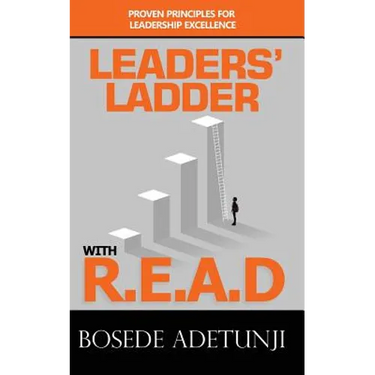 Leaders' Ladder with Read: Proven Principles for Leadership Excellence