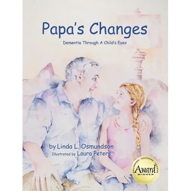 Papa's Changes: Dementia Through a Child's Eyes