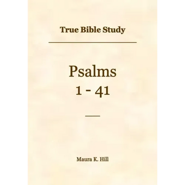 True Bible Study - Psalms 1-41