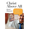 Christ Above All: Conversational Evangelism with People of Other Faiths