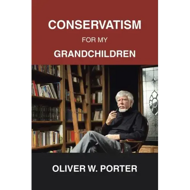 Conservatism for My Grandchildren