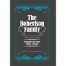 The Robertson Family: Portrait of a Post-Civil War African American Family, Challenges and Vision 1860S-Present
