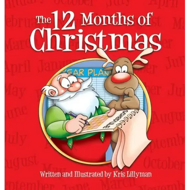 The Twelve Months Of Christmas (Hardcover): A Whole Year With Santa!