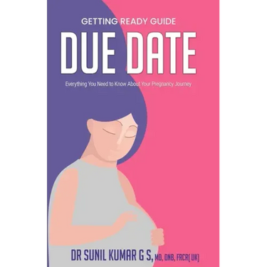 Due Date: Everything You Need To Know About Your Pregnancy Journey