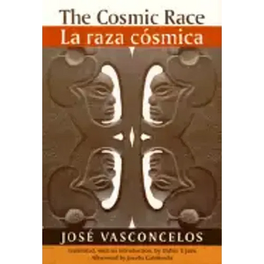 The Cosmic Race / La Raza Cosmica