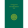 A Prayer Book for the Armed Services: 2008 Edition