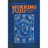 Working Juju: Representations of the Caribbean Fantastic